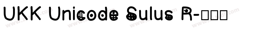 UKK Unicode Sulus R字体转换